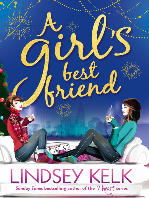 Title details for A Girl's Best Friend by Lindsey Kelk - Available